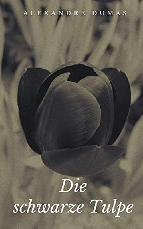 Die schwarze Tulpe