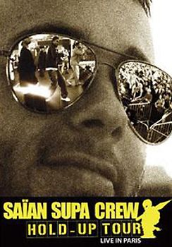 Saian Supa Crew - Hold Up Tour [2 DVDs]
