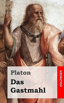 Das Gastmahl - Platon
