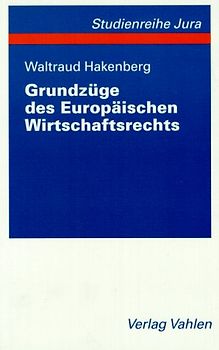 Grundzüge des Europäischen Wirtschaftsrechts
