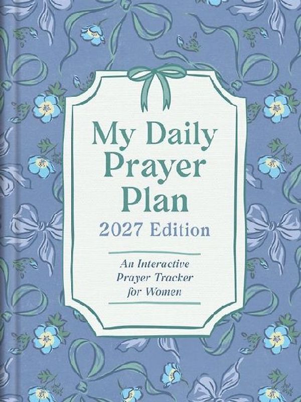 My Daily Prayer Plan: 2027 Edition