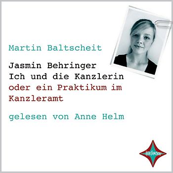 Jasmin Behringer - Ich und die Kanzlerin