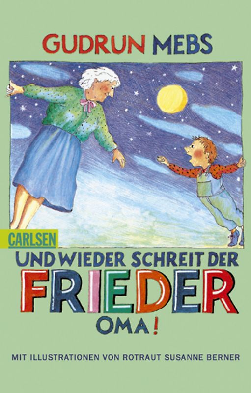 Oma und Frieder 2: Und wieder schreit der Frieder: "Oma!"