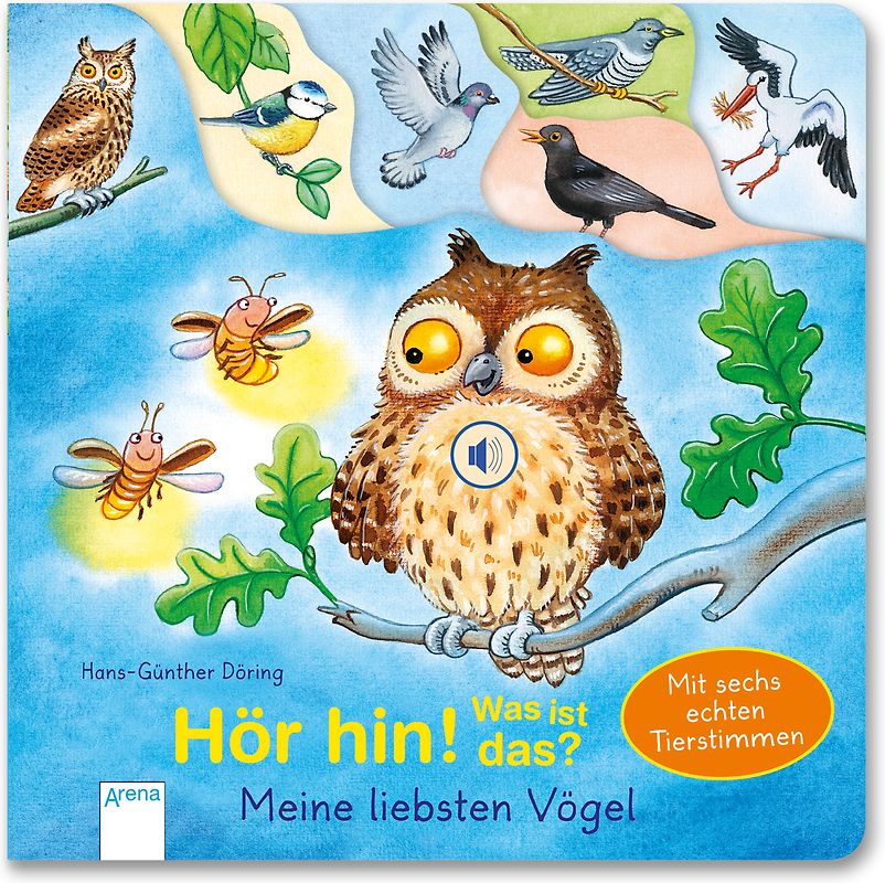 Hör hin! Was ist das? Meine liebsten Vögel
