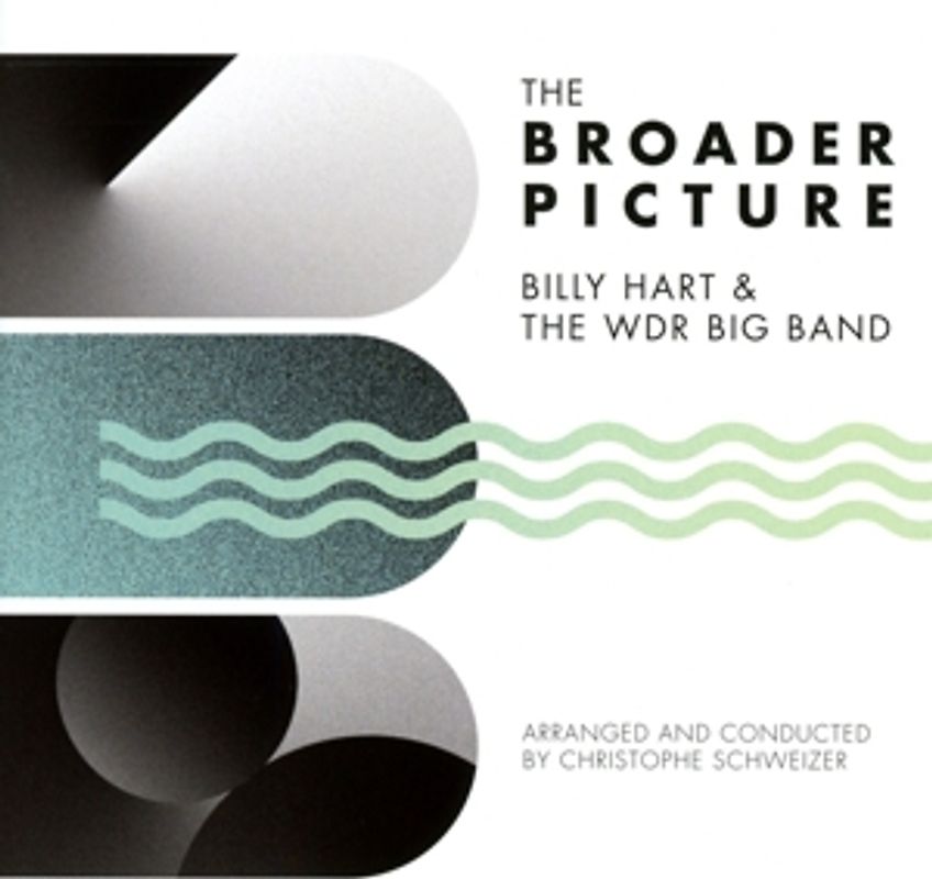 Hart,Billy & WDR Big Band - The Broader Picture