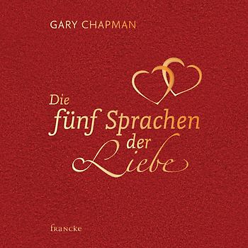 Die 5 Sprachen der Liebe – Geschenkausgabe