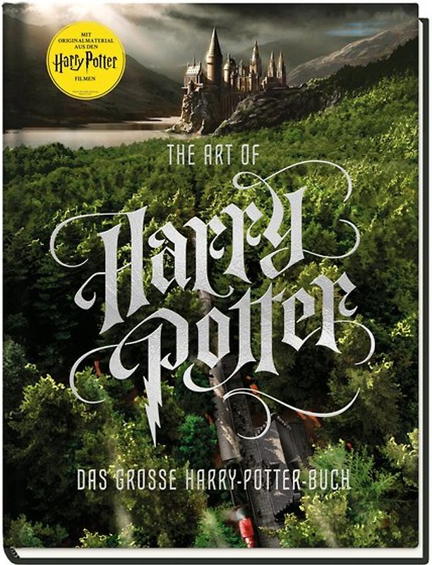 Harry Potter: The Art of Harry Potter - Das große Harry-Potter-Buch