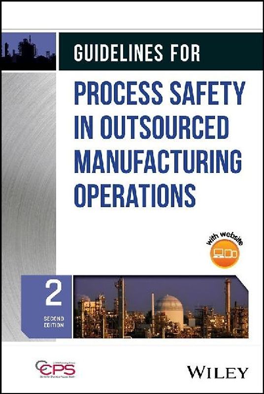 Guidelines for Process Safety in Outsourced Manufacturing Operations
