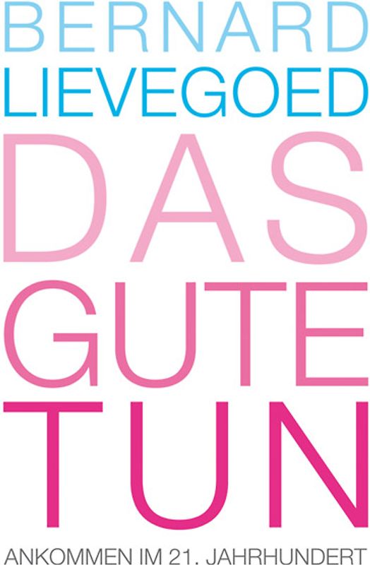 Das Gute tun