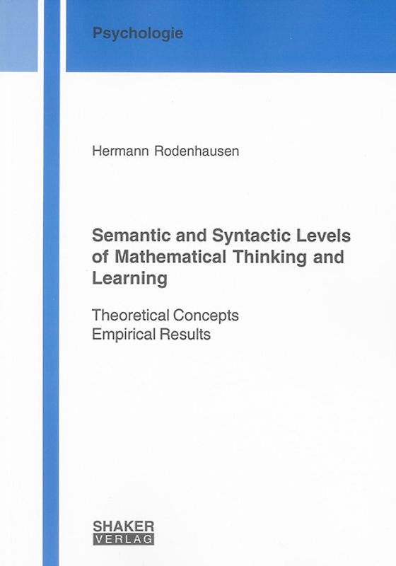 Semantic and Syntactic Levels of Mathematical Thinking and Learning