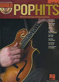 Mandolin Play-Along Volume 3: Pop Hits: Play-Along, CD für Mandoline: Play 8 of Your Favorite Songs With Professional Audio Tracks (Mandolin Play-along, 3, Band 3)