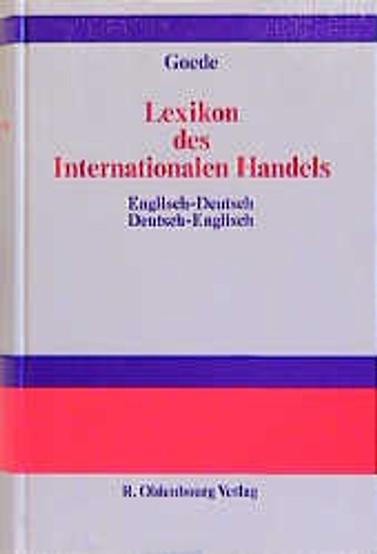 Lexikon des Internationalen Handels – Dictionary of International Trade