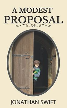 A Modest Proposal: 1729 Classic Essay