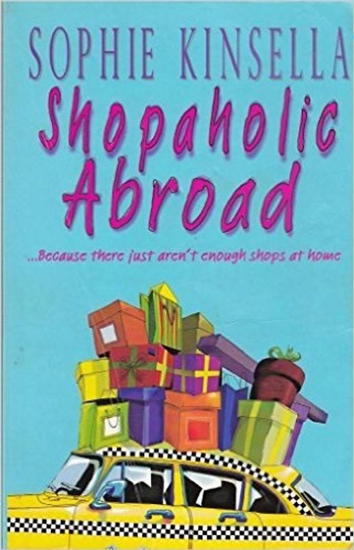 Shopaholic Abroad - Sophie Kinsella