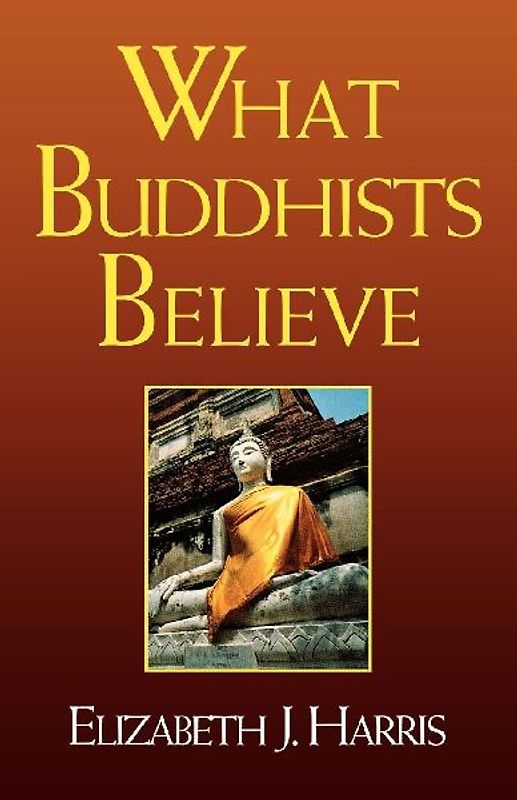 What Buddhists Believe