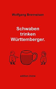 Schwaben trinken Württemberger