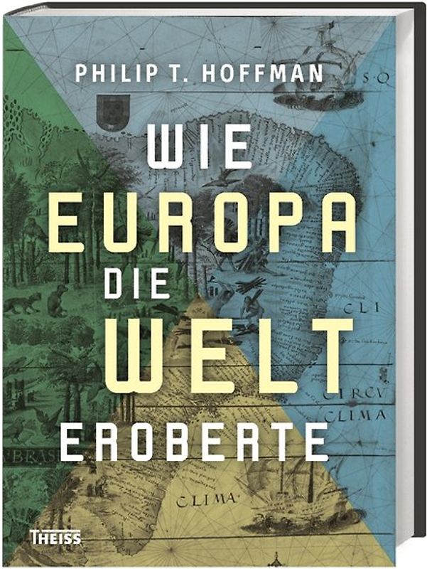 Wie Europa die Welt eroberte