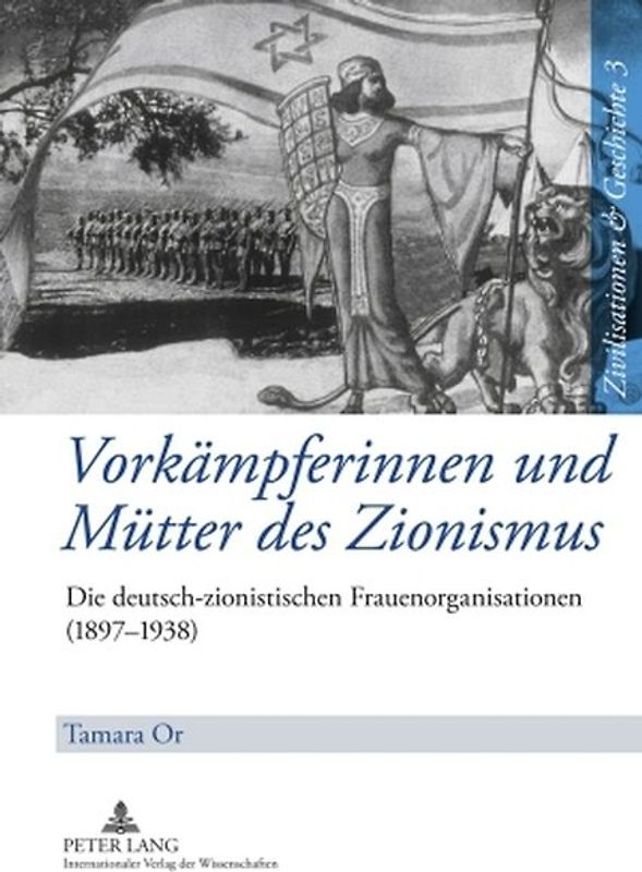 Vorkämpferinnen und Mütter des Zionismus
