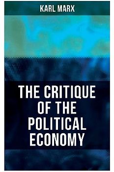 The Critique Of The Political Economy