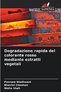 Degradazione rapida del colorante rosso mediante estratti vegetali