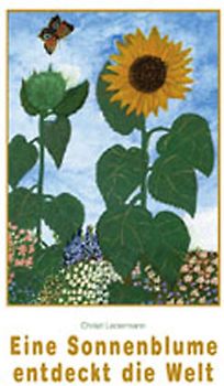 Eine Sonnenblume entdeckt die Welt