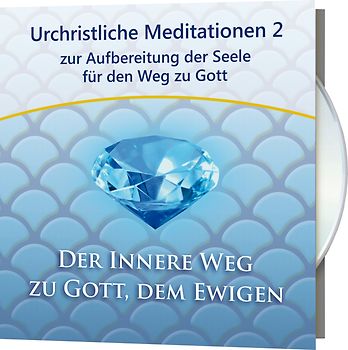 Urchristliche Meditationen 2
