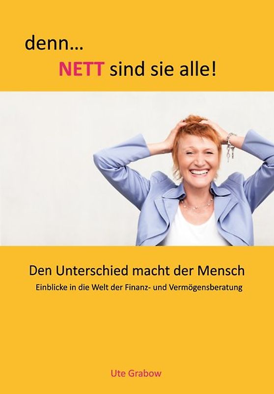 denn... Nett sind sie alle!