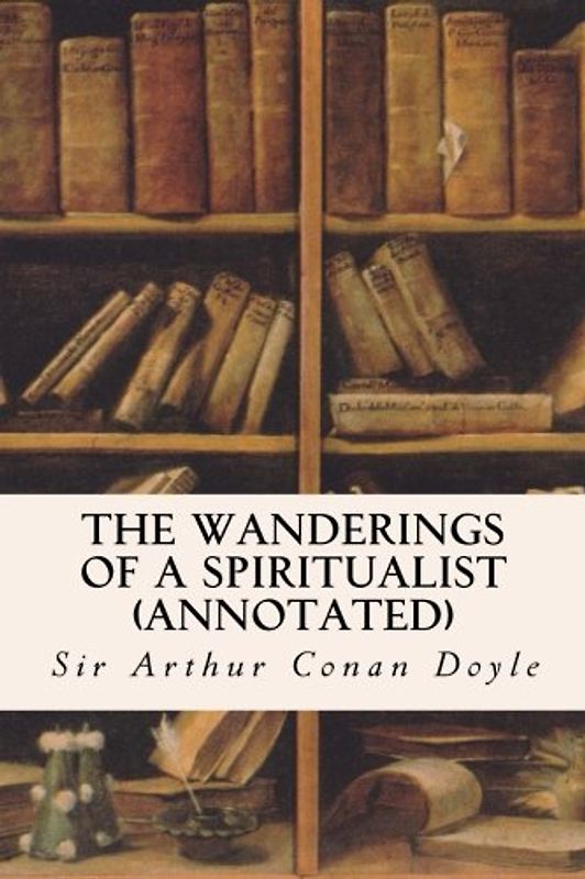 The Wanderings of a Spiritualist (annotated)