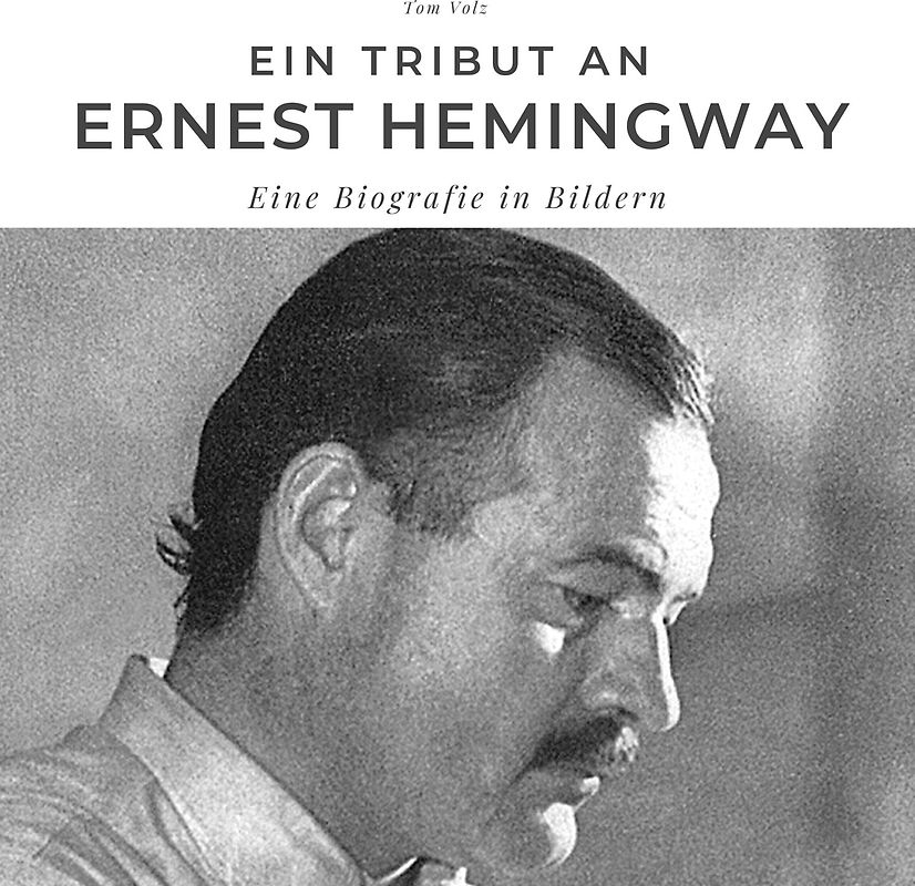 Ein Tribut an Ernest Hemingway