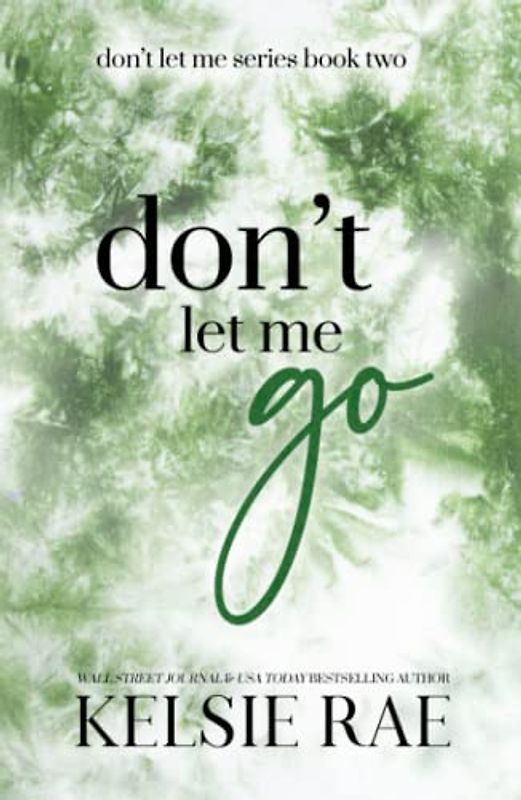 Don't Let Me Go