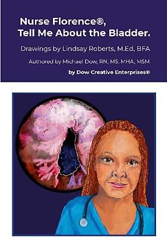 Nurse Florence®, Tell Me About the Bladder.