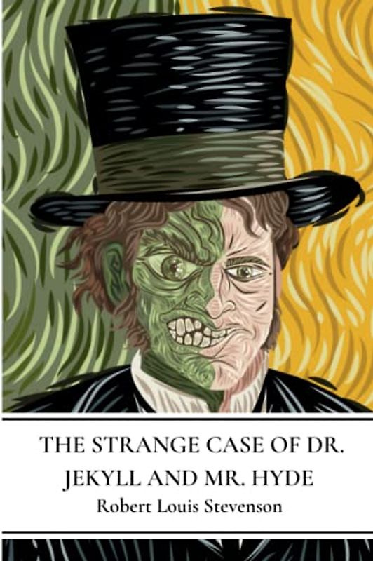 The Strange Case of Dr. Jekyll and Mr. Hyde (Annotated)