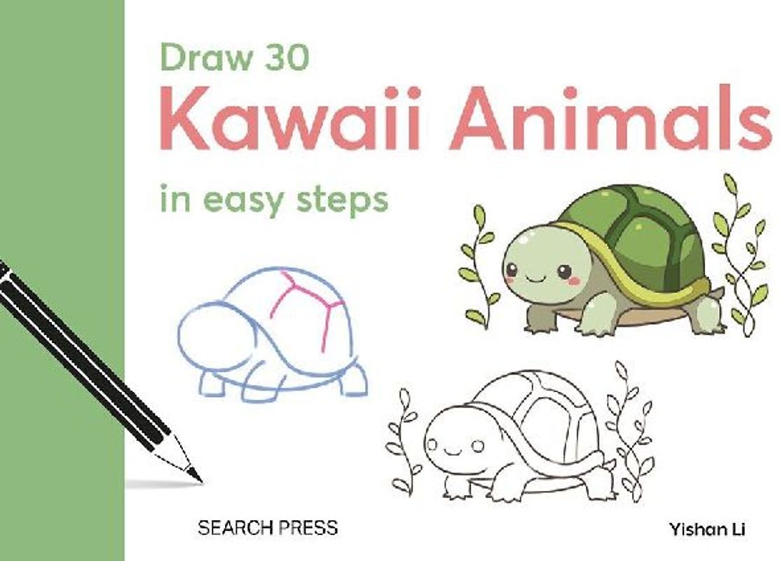 Draw 30: Kawaii Animals