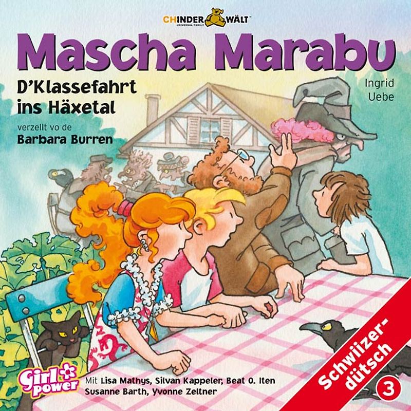 Mascha Marabu und d'Klassefahrt ins Häxetal
