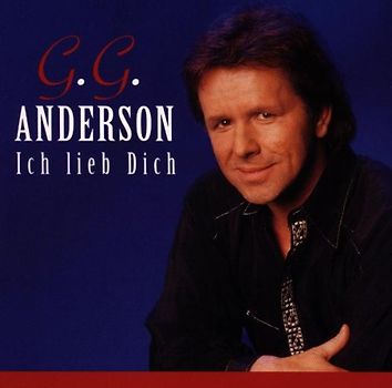 G.G. Anderson - Ich Lieb Dich