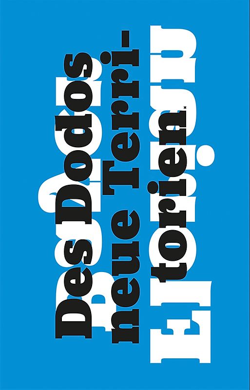 Des Dodos neue Territorien