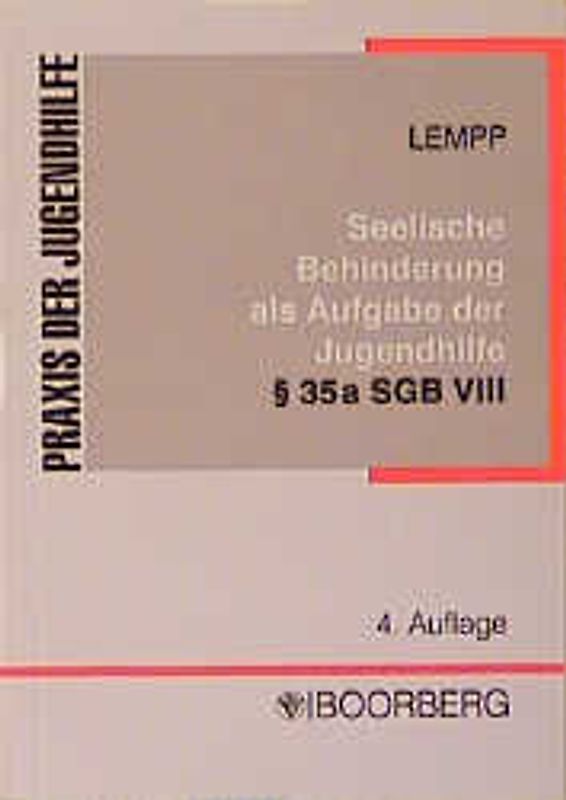 Die seelische Behinderung bei Kindern und Jugendlichen als Aufgabe der Jugendhilfe