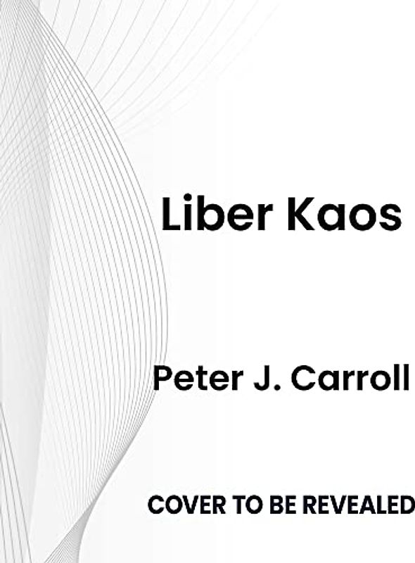 Liber Kaos: The Psychonomicon
