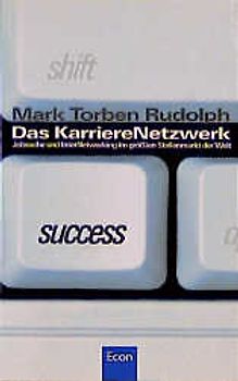 Das KarriereNetzwerk. Jobsuche und InterNetworking im grössten Stellenmarkt der Welt