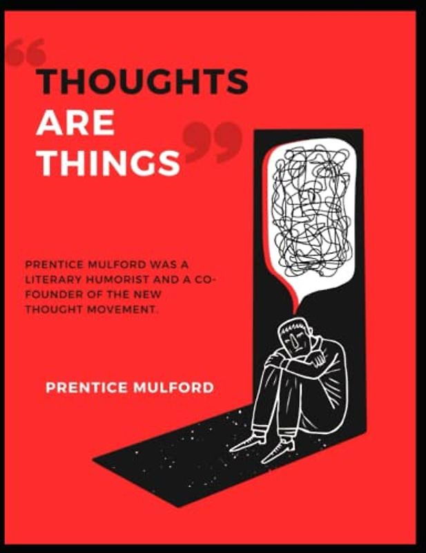 Thoughts are Things