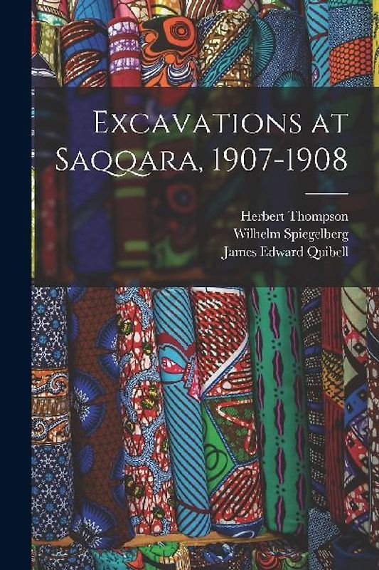 Excavations at Saqqara, 1907-1908