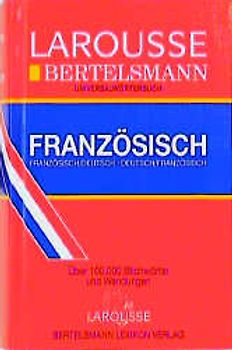 Bertelsmann Larousse Universalwörterbuch. Französisch-Deutsch /Deutsch-Französisch