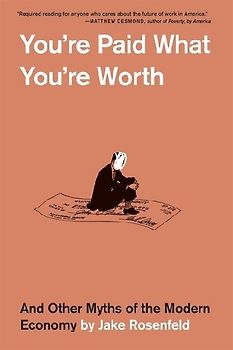 You're Paid What You're Worth