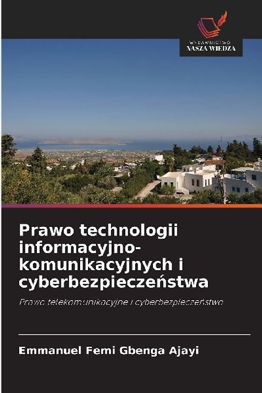 Prawo technologii informacyjno-komunikacyjnych i cyberbezpiecze¿stwa
