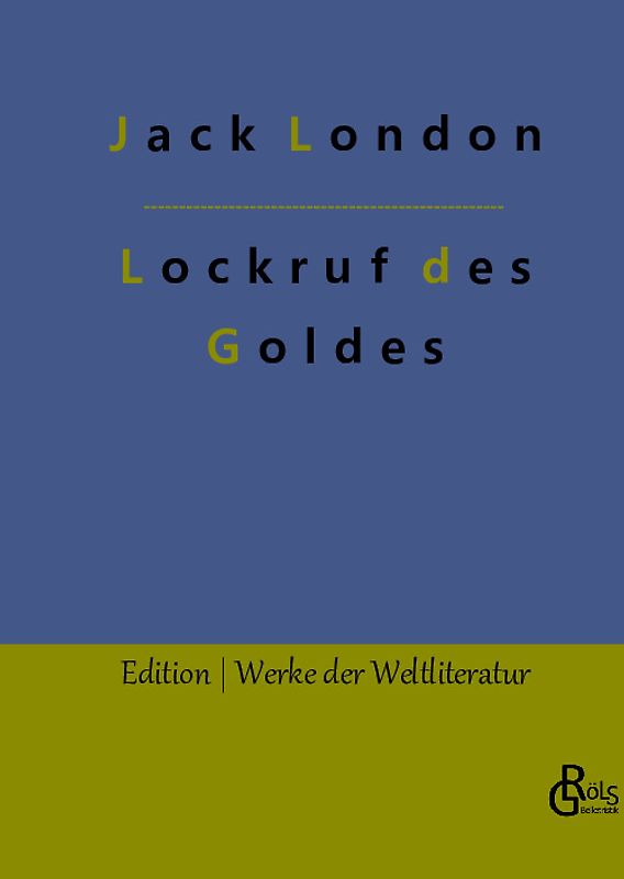 Lockruf des Goldes