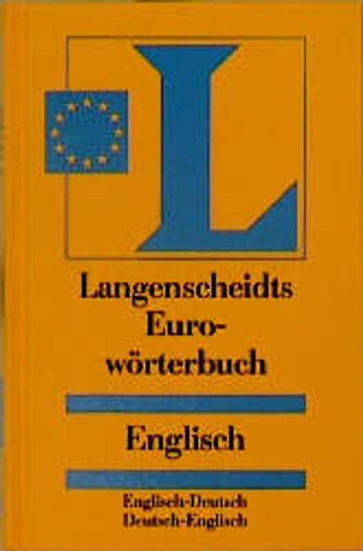 Langenscheidt Euro-Wörterbücher. Fremdsprache-Deutsch /Deutsch-Fremdsprache in einem Band. Englisch