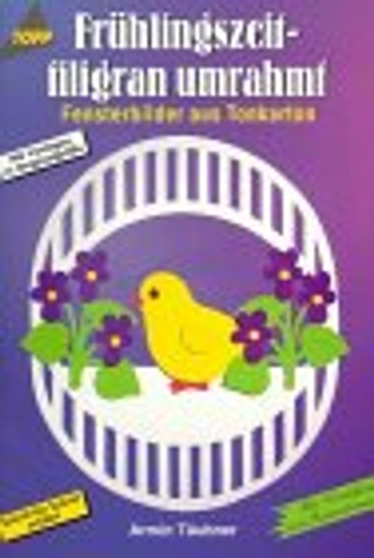 Frühlingszeit filigran umrahmt. Fensterbilder aus Tonkarton