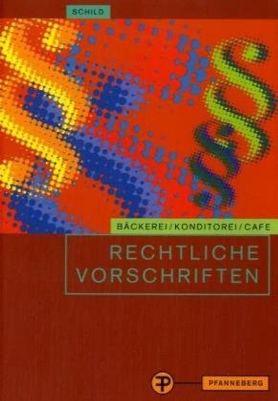 Rechtliche Vorschriften Bäckerei /Konditorei /Café
