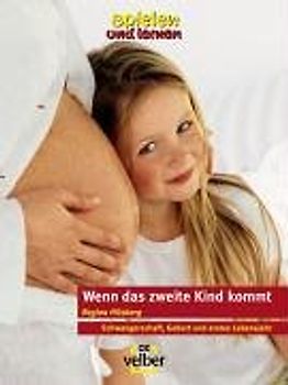 Spielen und lernen "Wenn das zweite Kind kommt"