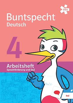 Buntspecht Deutsch 4. Sprachförderung und DaZ, Arbeitsheft